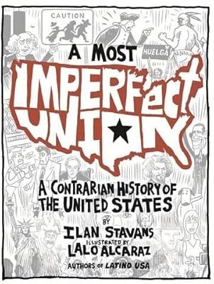 Une union des plus imparfaites : une histoire à contre-courant des états-unis