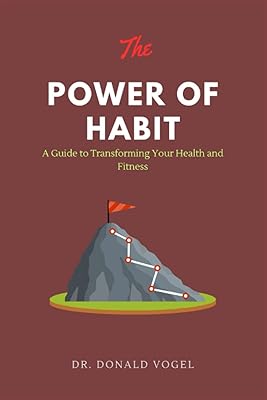 Le pouvoir des habitudes : un guide pour transformer votre santé et votre