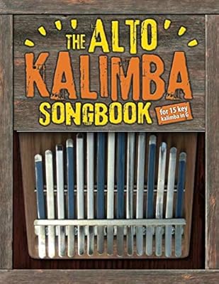 Le recueil de chansons alto kalimba : 50 classiques faciles pour alto kalimba
