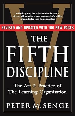 La cinquième discipline : l'art et la pratique de l'organisation apprenante