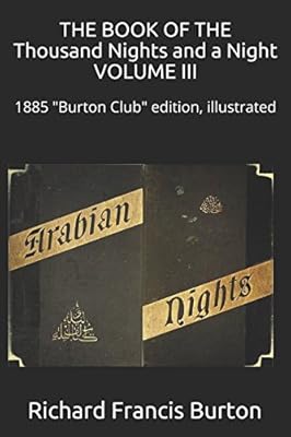 Le livre des mille nuits et une nuit volume iii : édition 1885