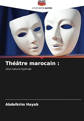 Théâtre marocain :: une nature hybride