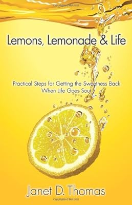 Citrons, limonade et vie : étapes pratiques pour retrouver la douceur quand la vie tourne au vinaigre. Plus de choix, moins de dépenses avec Diaytar