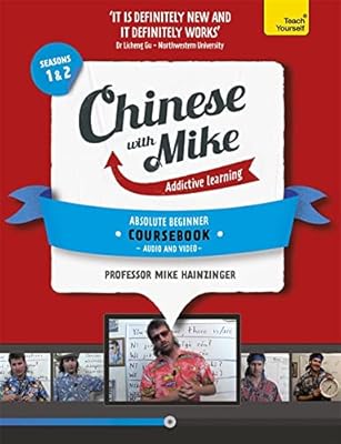 Apprenez le chinois avec mike absolute beginner coursebook saisons 1 et 2