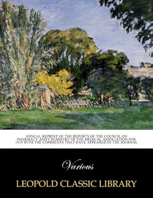 Réimpression annuelle des rapports du conseil de pharmacie et de chimie de l'association