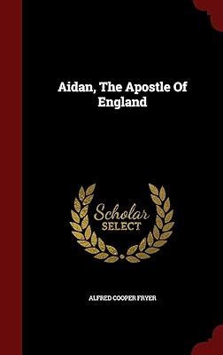 Aidan l'apôtre d'angleterre