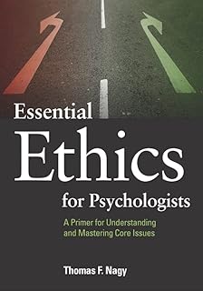 L'éthique essentielle pour les psychologues : une introduction à la compréhension et à