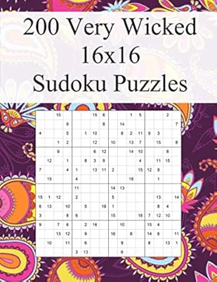 200 grilles de sudoku 16x16 très méchantes : convient aux amateurs de sudoku