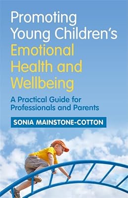 Promouvoir la santé émotionnelle et le bien-être des jeunes enfants : un guide