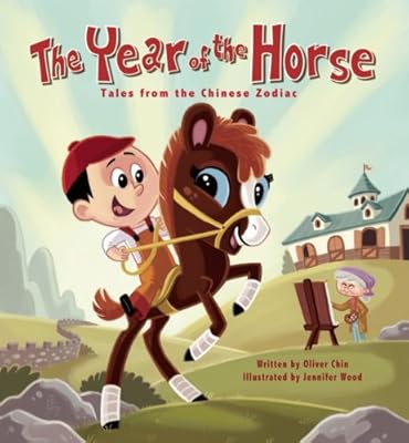 L'année du cheval : contes du zodiaque chinois