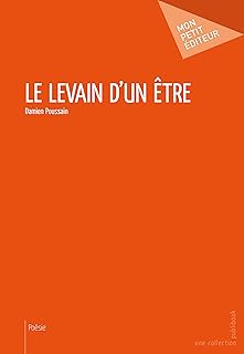 Le levain d'un être
