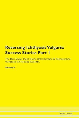 Inverser l'ichtyose vulgaire : témoignages d'espoir. de patients atteints de différentes maladies, partie