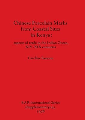 Marques de porcelaine chinoise des sites côtiers du kenya : aspects du commerce