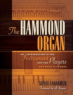 L'orgue hammond : une introduction à l'instrument et aux musiciens qui l'ont rendu