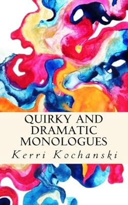 Monologues décalés et dramatiques