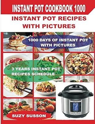 Livre de recettes instant pot 1000 : recettes avec images