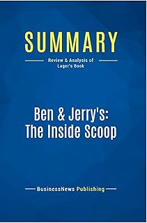 Résumé : ben & jerry's : the inside scoop : revue et analyse