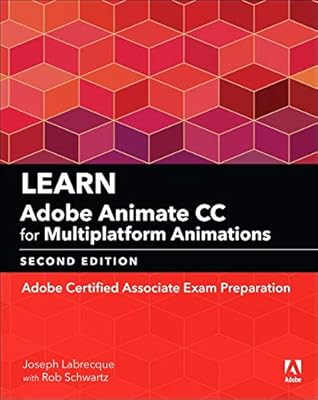 Apprenez adobe animate cc pour les animations multiplateformes : préparation à l'examen adobe