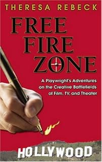 Free fire zone : les aventures d'un dramaturge sur les champs de bataille