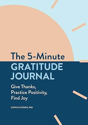 Le journal de gratitude en 5 minutes : remerciez, pratiquez la positivité, trouvez