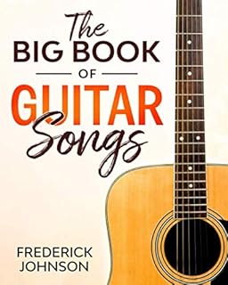 Le grand livre des chansons de guitare