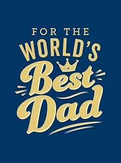 Pour le meilleur papa du monde : le cadeau parfait à offrir à