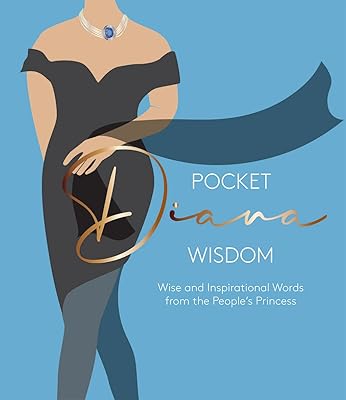 Pocket diana wisdom : mots sages et inspirants de la princesse du peuple