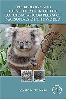 La biologie et l'identification des coccidies (apicomplexes) des marsupiaux du monde