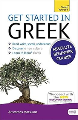 Démarrez en grec pour débutants : apprenez-vous : (support livre et audio)