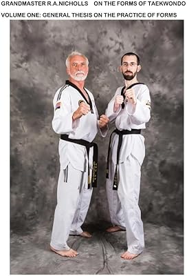 Sur les formes du taekwondo : vol 1 thèse générale sur la pratique