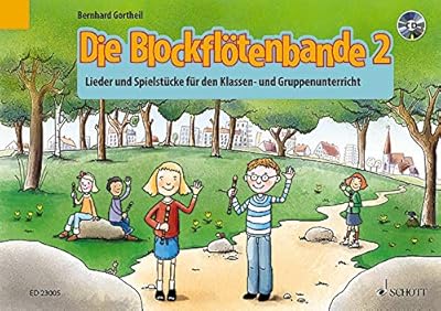 Die blockfloetenbande 2 band 2: lieder und spielstucke klassen- und gruppenunterricht