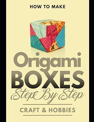 Comment fabriquer des boîtes en origami étape par étape