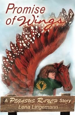 La promesse des ailes : une histoire de pegasus ranch