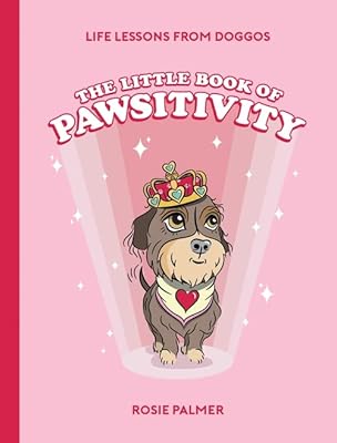 Le petit livre de pawsitivity : vibrations pawsitive, leçons de vie et astuces de bonheur que nous pouvons apprendre de nos amis à quatre pattes. Diaytar Sénégal : Le plaisir d'acheter sans se priver