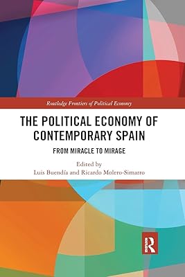 L'économie politique de l'espagne contemporaine : du miracle au mirage
