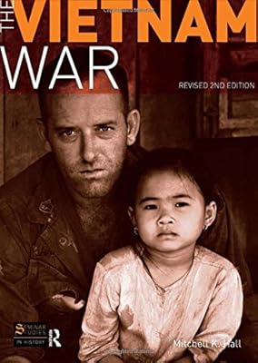 La guerre du vietnam : 2e édition révisée