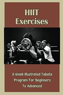 Exercices hiit : programme tabata illustré de 8 semaines pour débutants à avancés