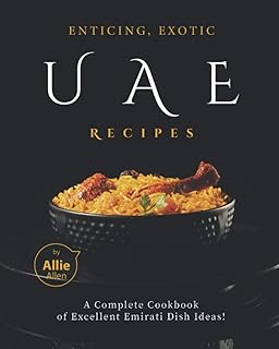 Recettes attrayantes et exotiques des émirats arabes unis : un livre de recettes complet d'idées pour préparer d'excellents plats émiratis !. Catalogue géant, prix mini chez Diaytar Sénégal