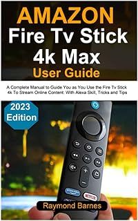 Guide de l'utilisateur amazon fire tv stick 4k max : édition 2023