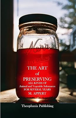 L'art de conserver : toutes sortes de substances animales et végétales