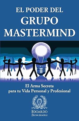Le chef du groupe mastermind : l'arme secrète pour votre vie personnelle