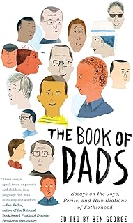 Le livre des papas : essais sur les joies, les périls