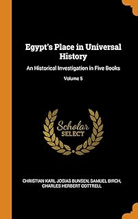 La place de l'égypte dans l'histoire universelle : une enquête historique en cinq livres ; volume 5. Diaytar : Des prix qui défient toute concurrence
