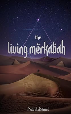 La merkabah vivante : activez le but de votre âme