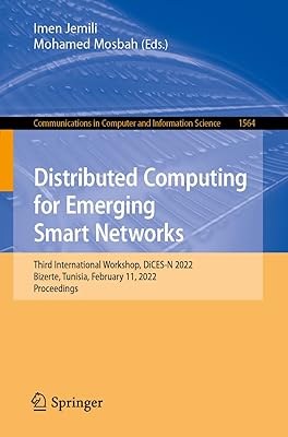 L'informatique distribuée pour les réseaux intelligents émergents : troisième atelier international, dices-n 2022