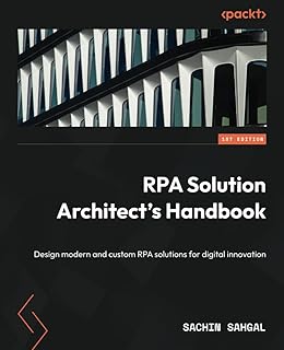 Manuel de l'architecte de solutions rpa : concevoir des modernes et personnalisées