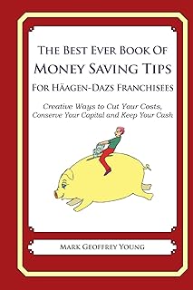 Le meilleur livre de conseils pour économiser de l'argent pour les franchisés häagen-dazs