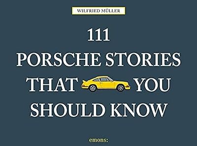 111 histoires porsche à connaître