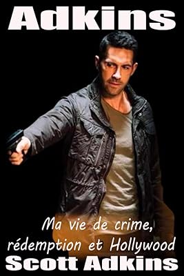 Adkins: ma vie de la criminalité rachat et hollywood 3. Diaytar : Connectez-vous aux meilleures offres