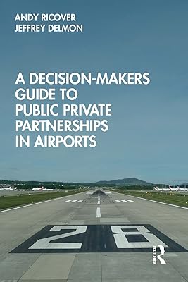 Un guide des décideurs sur les partenariats public-privé dans les aéroports
